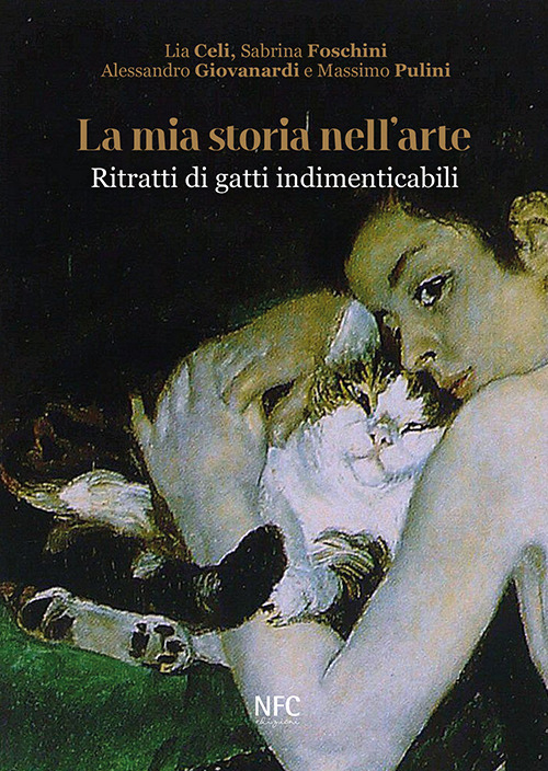 La mia storia nell'arte. Ritratti di gatti indimenticabili