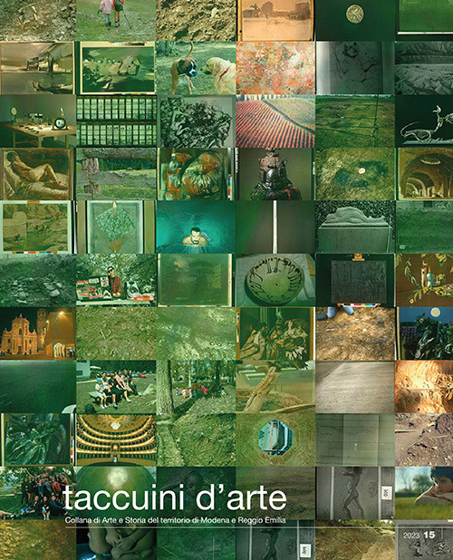 Taccuini d'arte. Collana di Arte e Storia del territorio di Modena e Reggio Emilia. Vol. 15