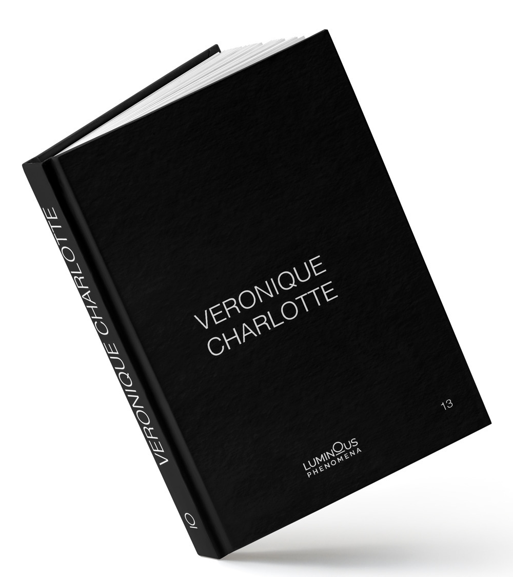 Veronique Charlotte. Luminous phenomena. Ediz. italiana, inglese e francese. Vol. 13