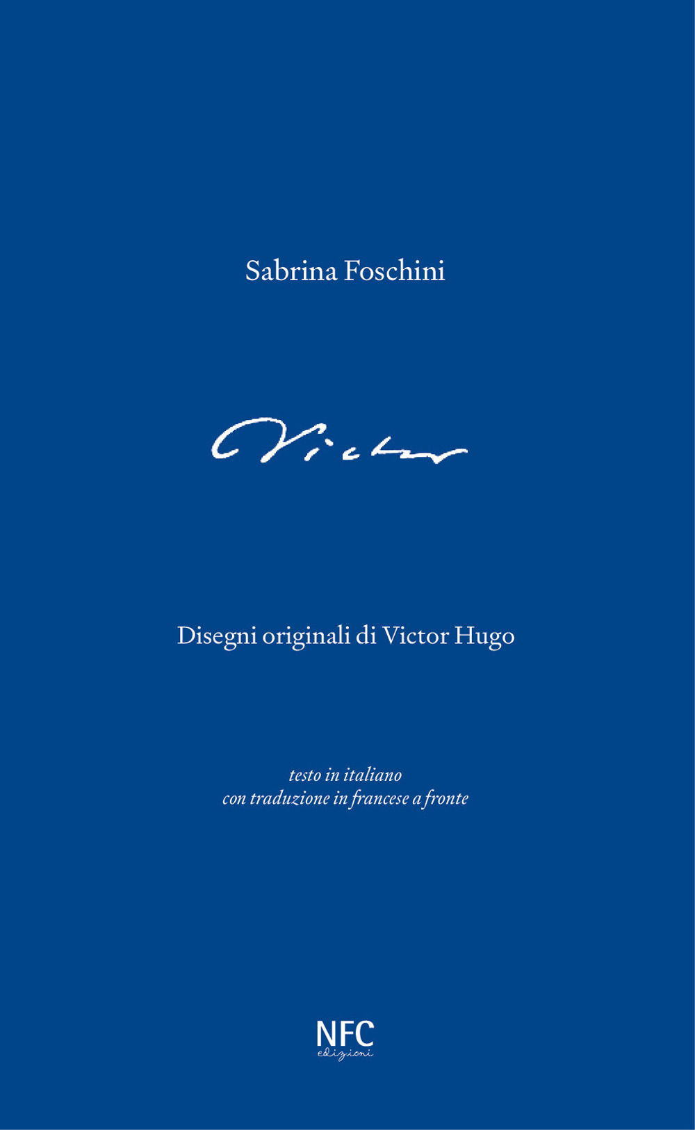 Victor. Testo francese a fronte