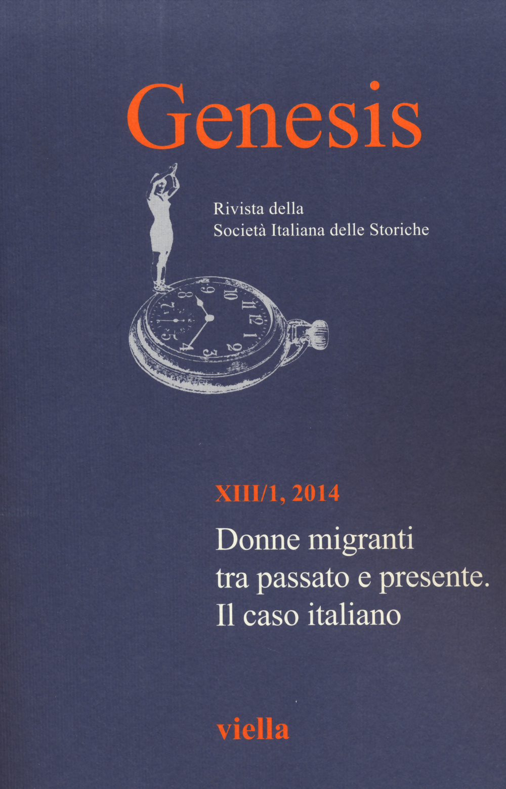 Genesis. Rivista della Società italiana delle storiche. Vol. 1: Donne migranti tra passato e presente. Il caso italiano