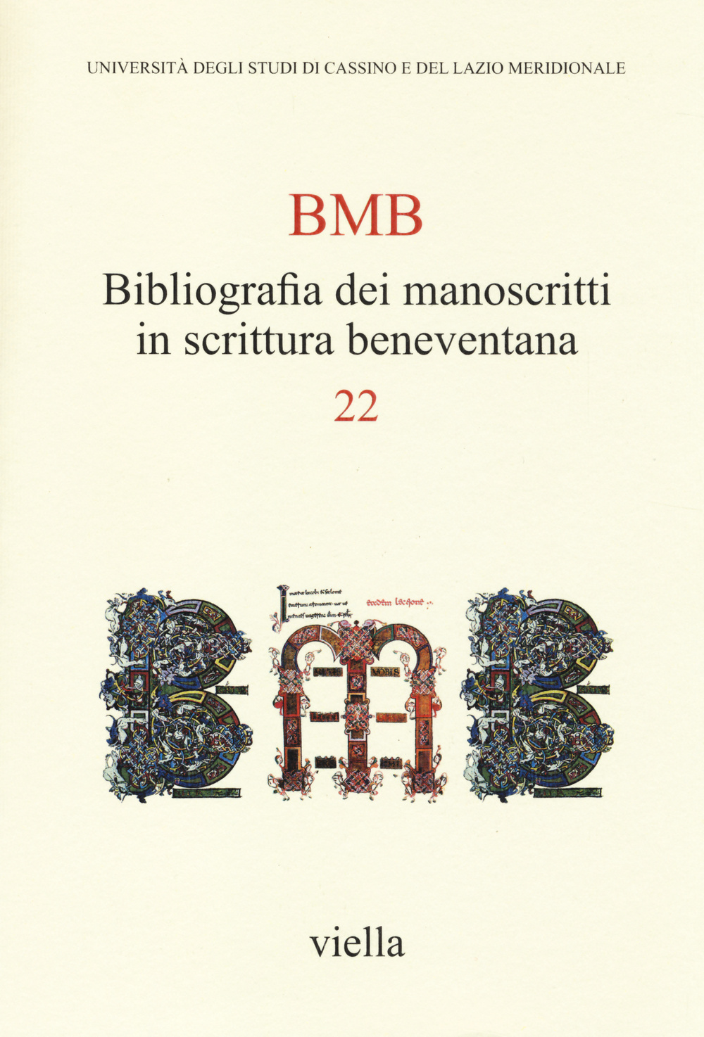 BMB. Bibliografia dei manoscritti in scrittura beneventana. Vol. 22