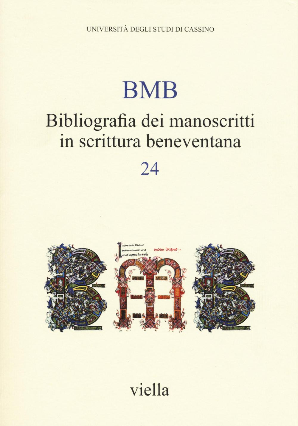 BMB. Bibliografia dei manoscritti in scrittura beneventana. Vol. 24