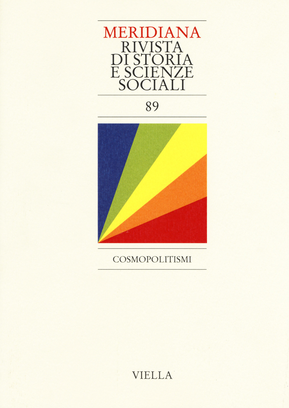 Meridiana. Vol. 89: Cosmopolitismi