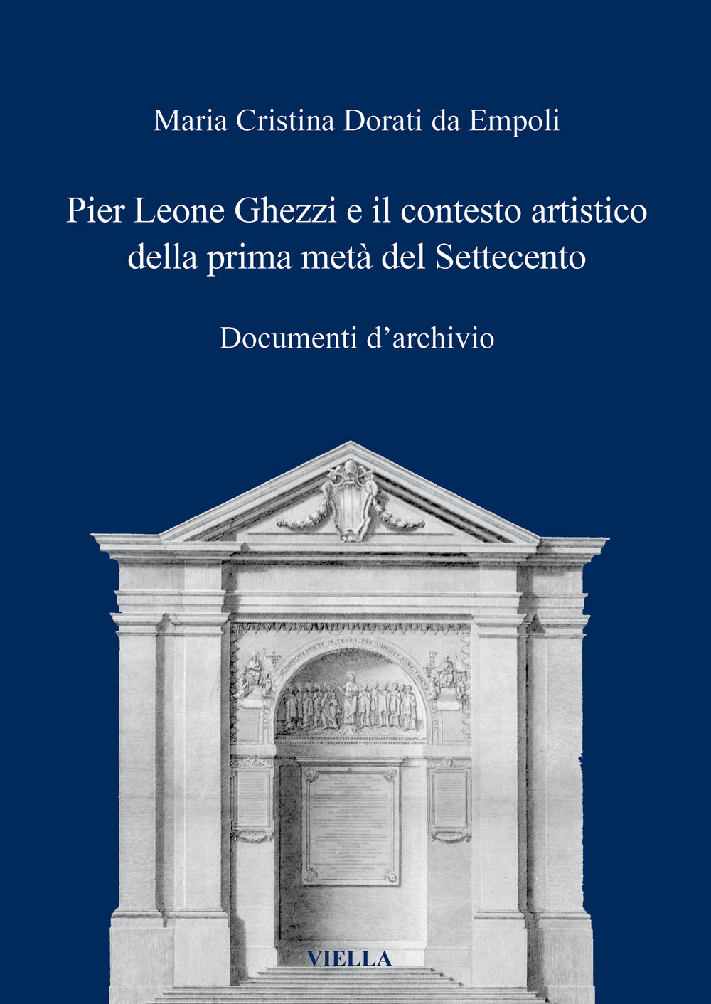 Pier Leone Ghezzi e il contesto artistico della prima metà del Settecento. Documenti d’archivio