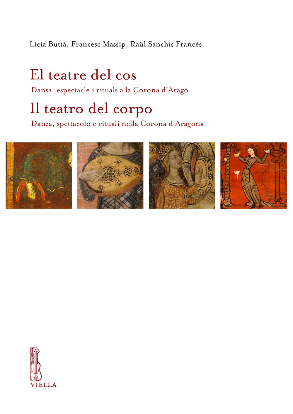 El teatre del cos. Dansa, espectacle i rituals a la Corona d'Aragó-Il teatro del corpo. Danza, spettacolo e rituali nella Corona d'Aragona