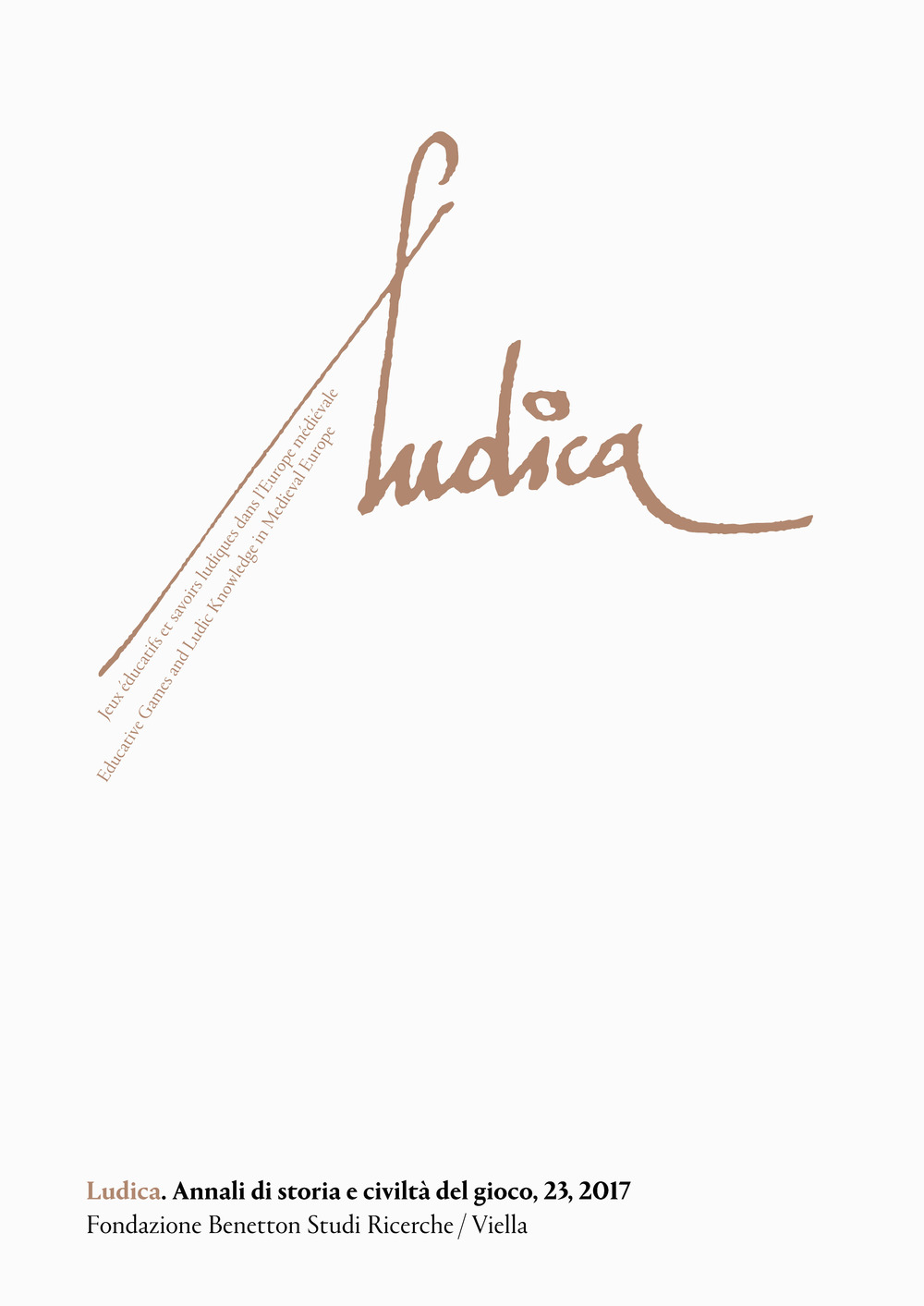 Ludica. Annali di storia e civiltà del gioco. Vol. 23