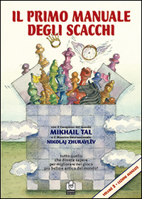 Il primo manuale degli scacchi. Lezioni. Vol. 2