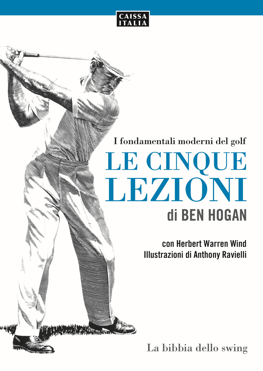 Le cinque lezioni di Ben Hogan. I fondamentali moderni del golf