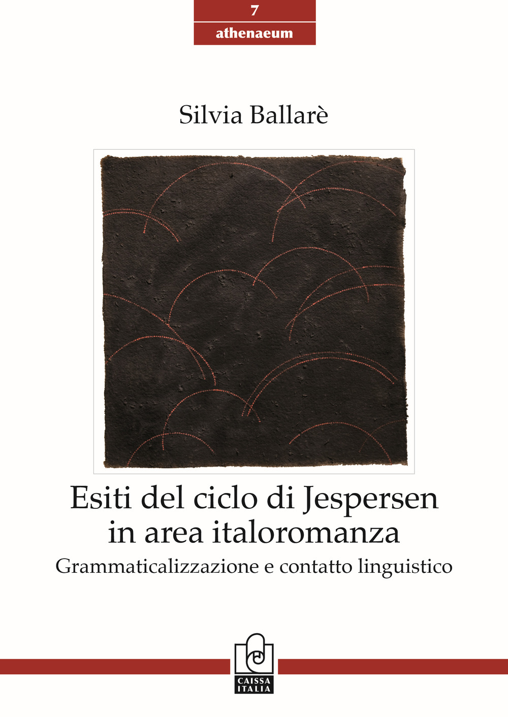 Esiti del ciclo di Jespersen in area italoromanza. Grammaticalizzazione e contatto linguistico