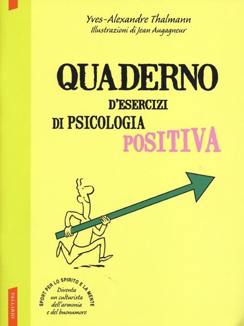 Quaderno d'esercizi di psicologia positiva
