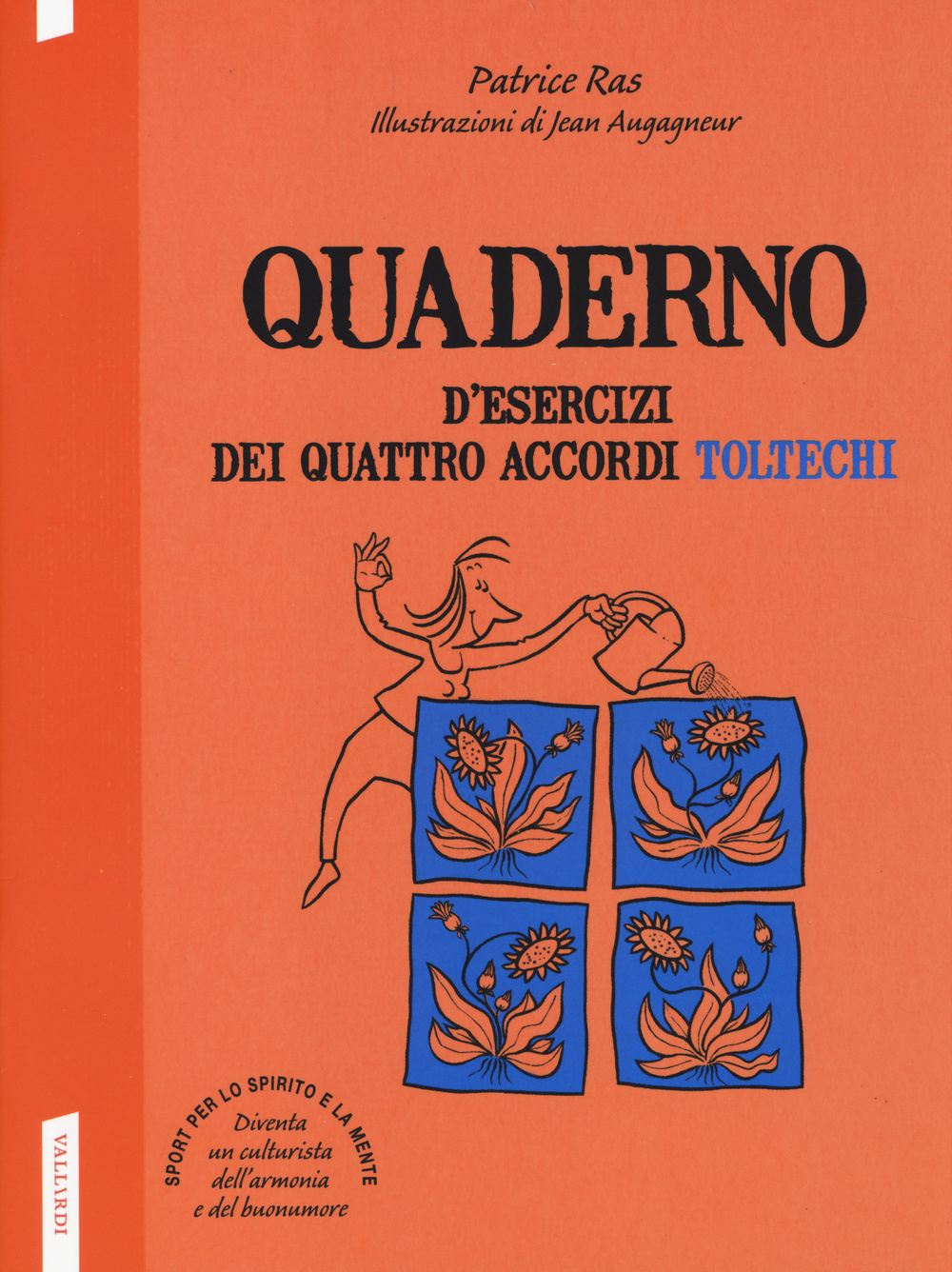 Quaderno d'esercizi dei quattro accordi toltechi