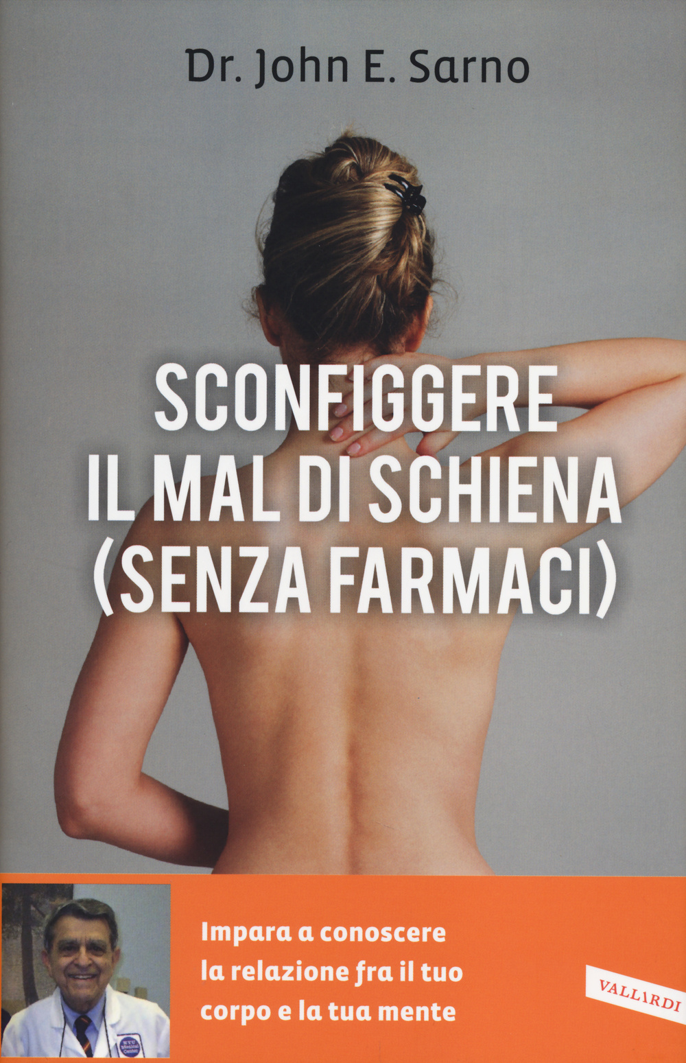 Sconfiggere il mal di schiena (senza farmaci)