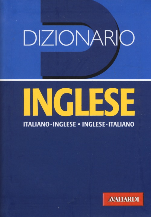 Dizionario inglese. Italiano-inglese, inglese-italiano