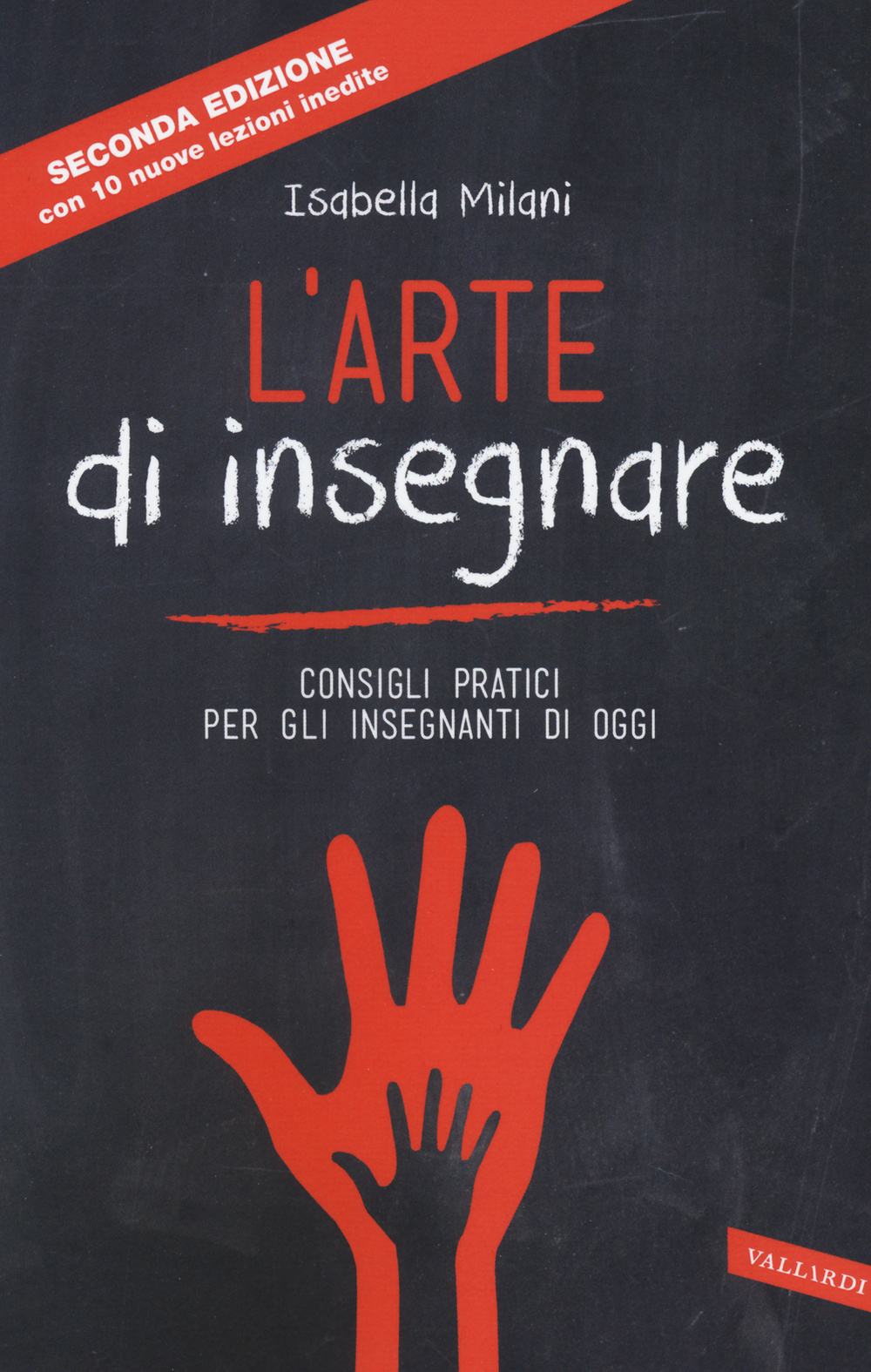 L'arte di insegnare. Consigli pratici per gli insegnanti di oggi