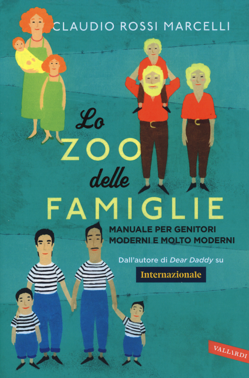 Lo zoo delle famiglie. Manuale per genitori moderni e molto moderni