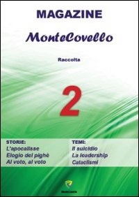 Raccolta magazine Montecovello. Vol. 2