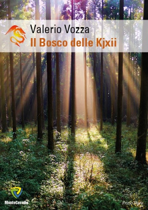 Il bosco delle Kjxii