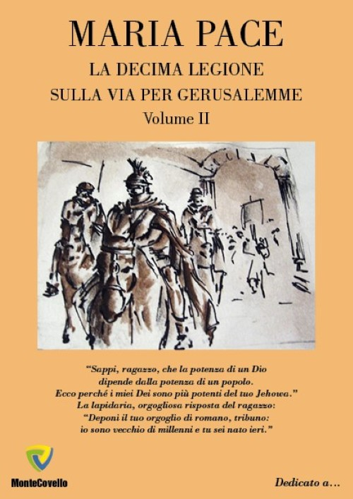Sulla via per Gerusalemme. La decima legione. Vol. 2