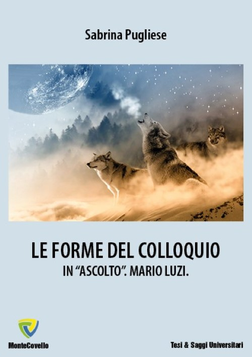 Le forme del colloquio. In «ascolto». Mario Luzi