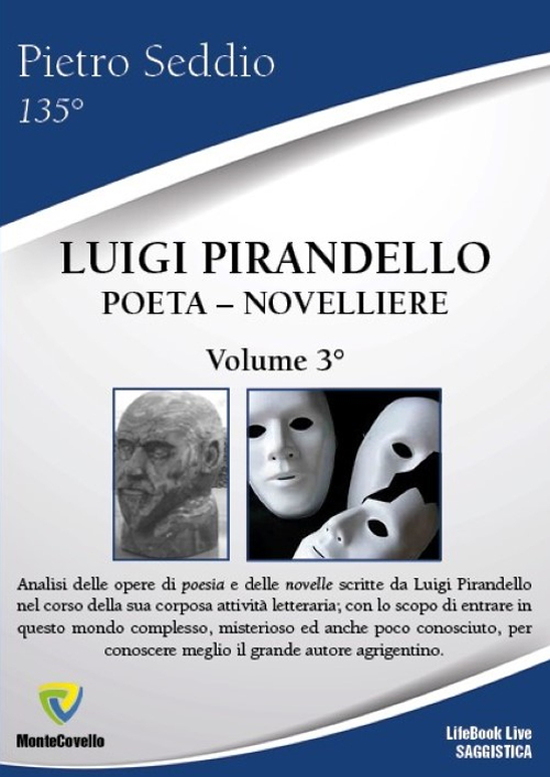 Luigi Pirandello. Poeta-novelliere. Vol. 3