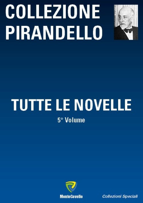 Tutte le novelle. Vol. 5
