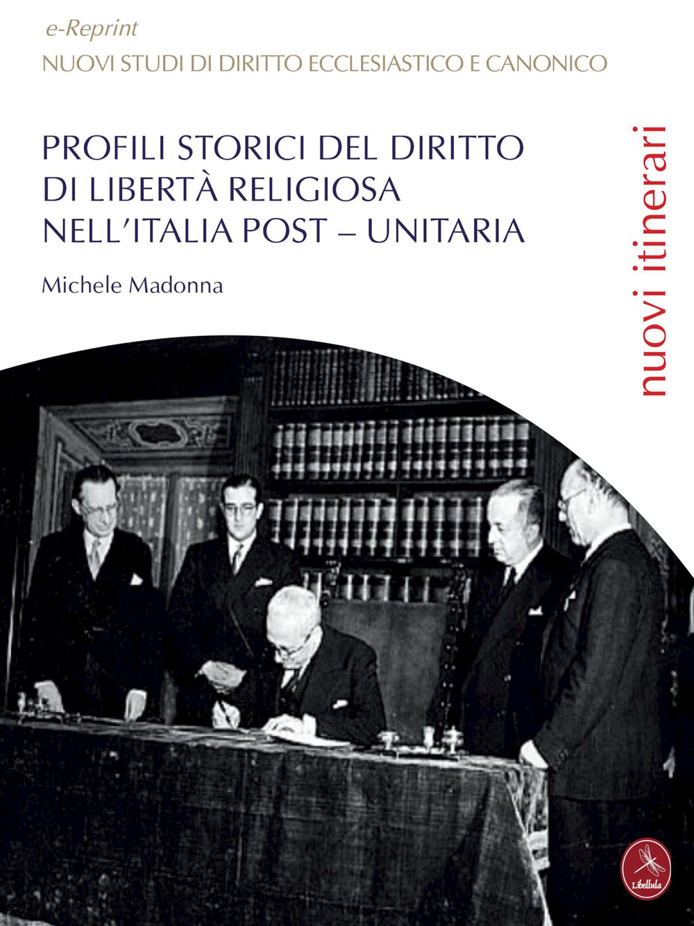 Profili storici del diritto di libertà religiosa nell'Italia post-unitaria