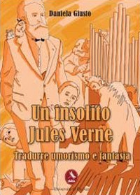 Un insolito Jules Verne. Tradurre umorismo e fantasia