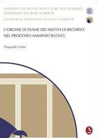 L'ordine di esame dei motivi di ricorso nel processo amministrativo
