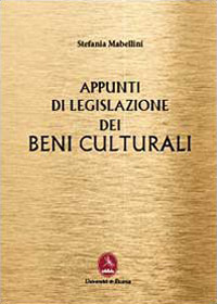 Appunti di legislazione dei beni culturali