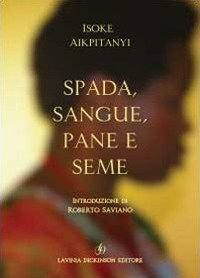 Spada, sangue, pane e seme