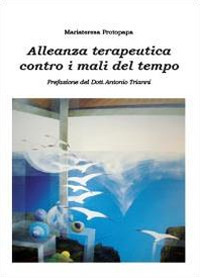 Alleanza terapeutica contro i mali del tempo