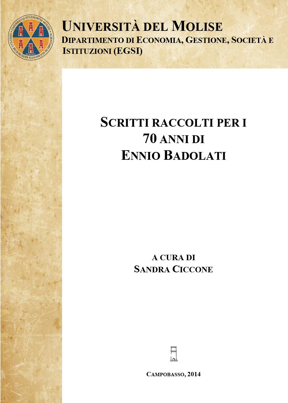 Scritti raccolti per i 70 anni di Ennio Badolati. Vol. 1