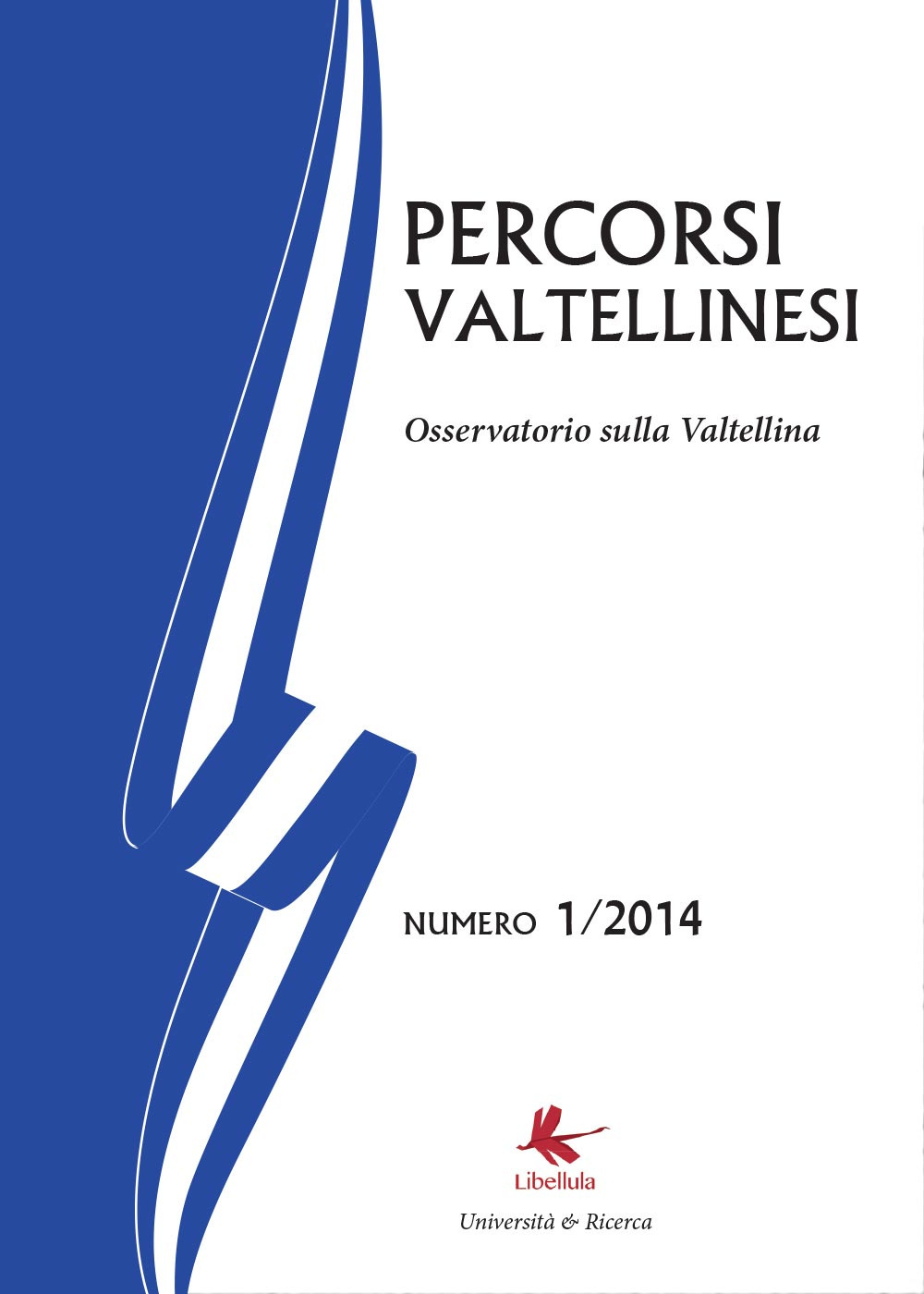 Percorsi valtellinesi. Osservatorio sulla Valtellina. Vol. 1