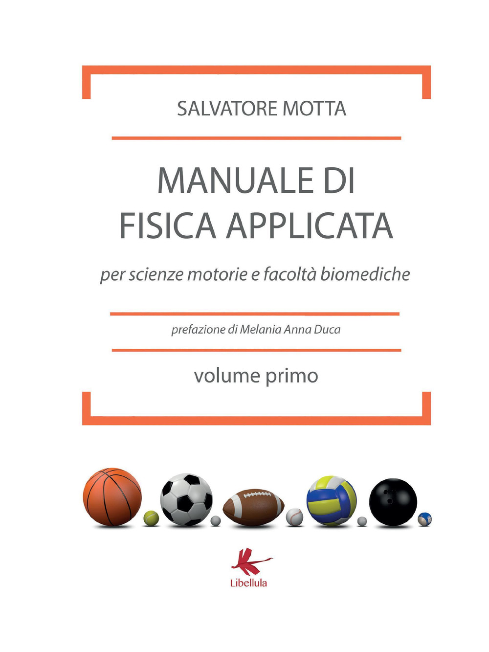 Manuale di fisica applicata per scienze motorie e facoltà biomediche