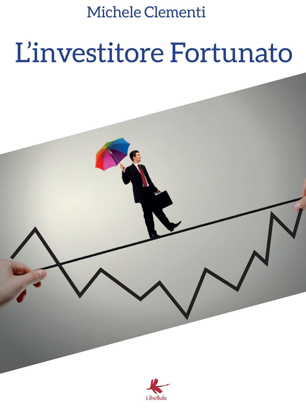 L'investitore fortunato