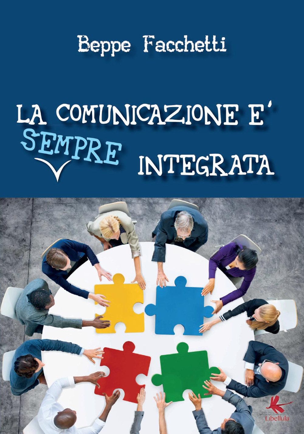 La comunicazione è (sempre) integrata