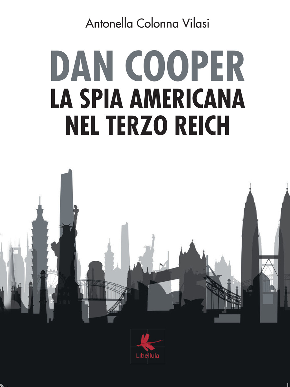Dan Cooper. La spia americana del Terzo Reich