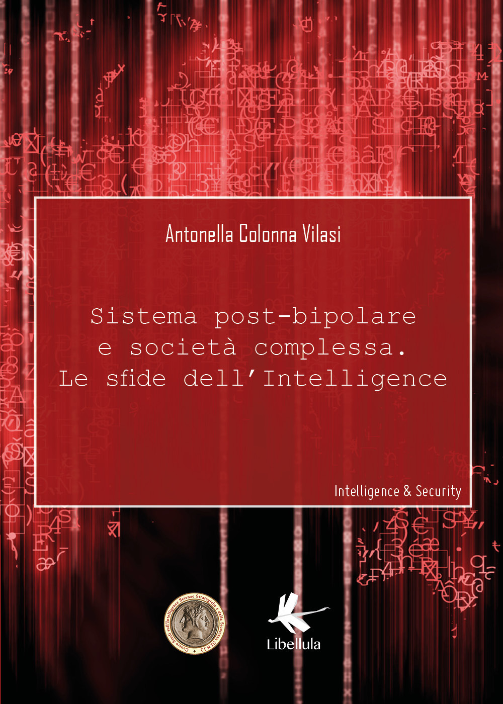 Sistema post-bipolare e società complessa, le sfide dell'intelligence