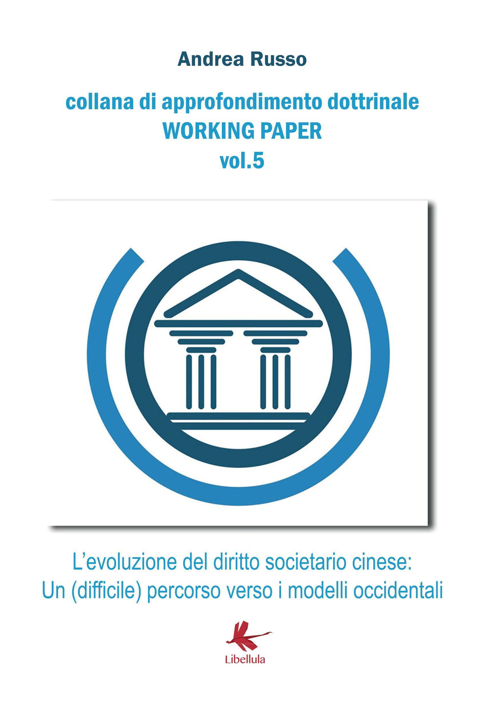 L'evoluzione del diritto societario cinese: un (difficile) percorso verso i modelli occidentali
