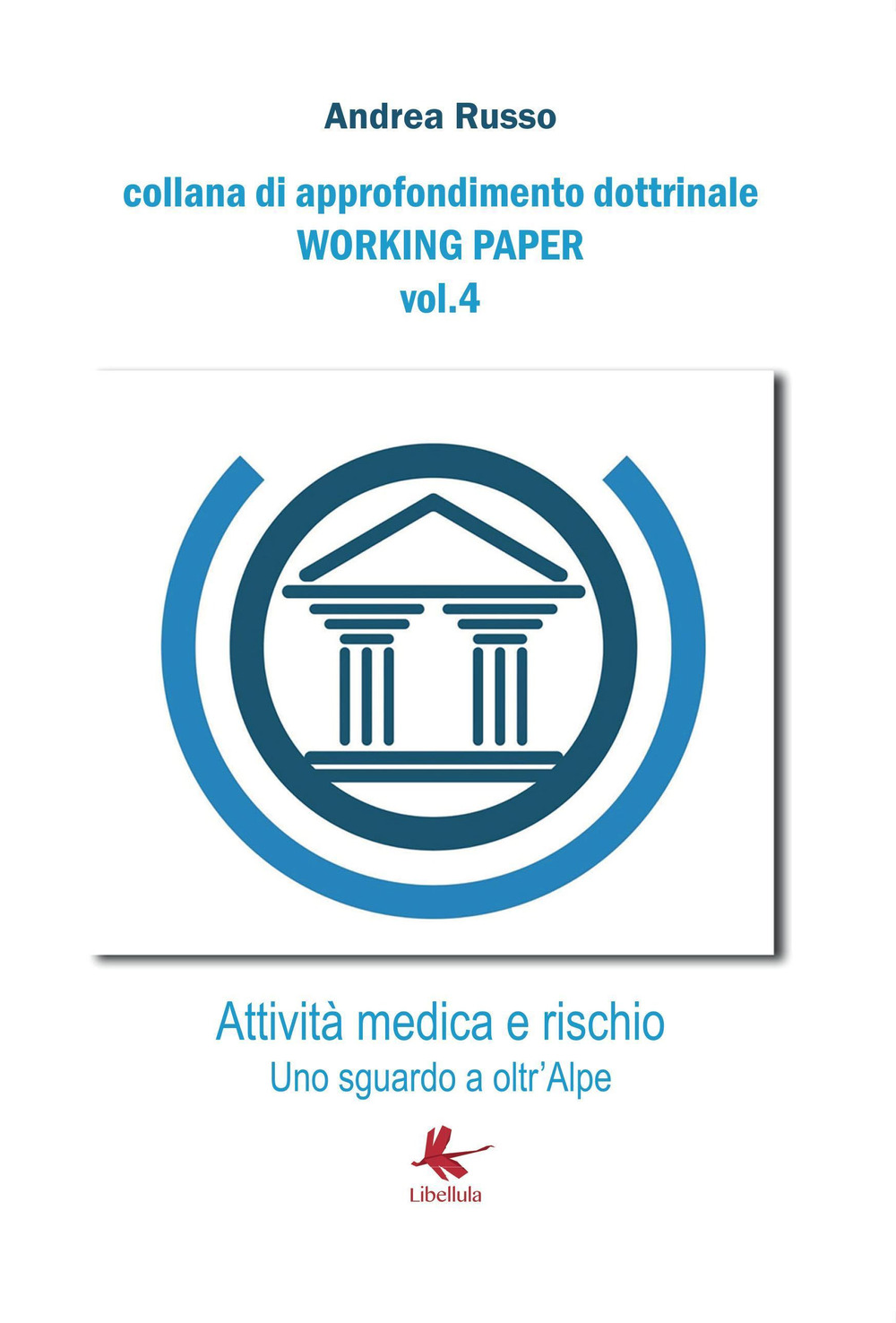 Attività medica e rischio. Uno sguardo a oltr'Alpe