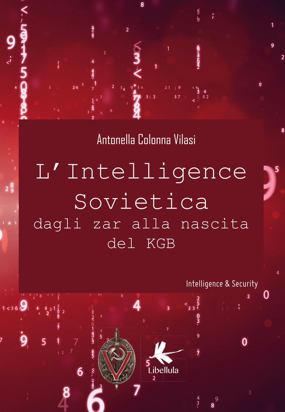 L'intelligence sovietica dagli zar alla nascita del KGB