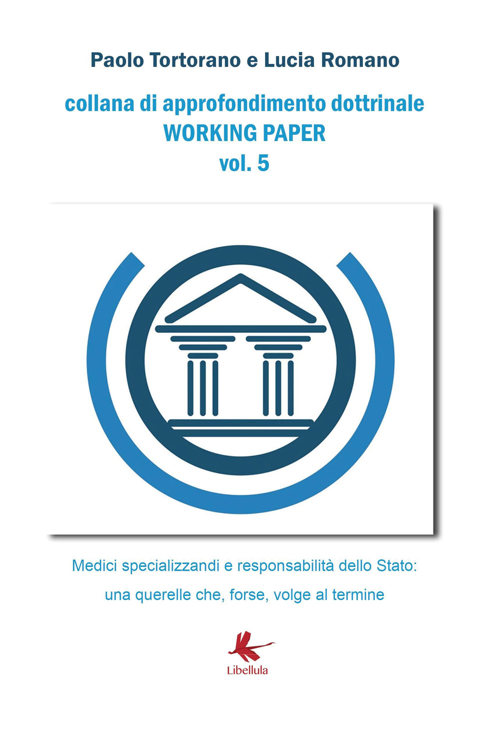 Medici specializzandi e responsabilità dello Stato: una querelle che, forse, volge al termine