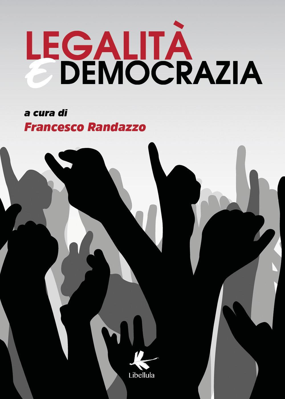 Legalità e democrazia. Russia, Turchia ed Europa Orientale tra diplomazia, corruzione, forze armate, spionaggio e cambiamenti sociali