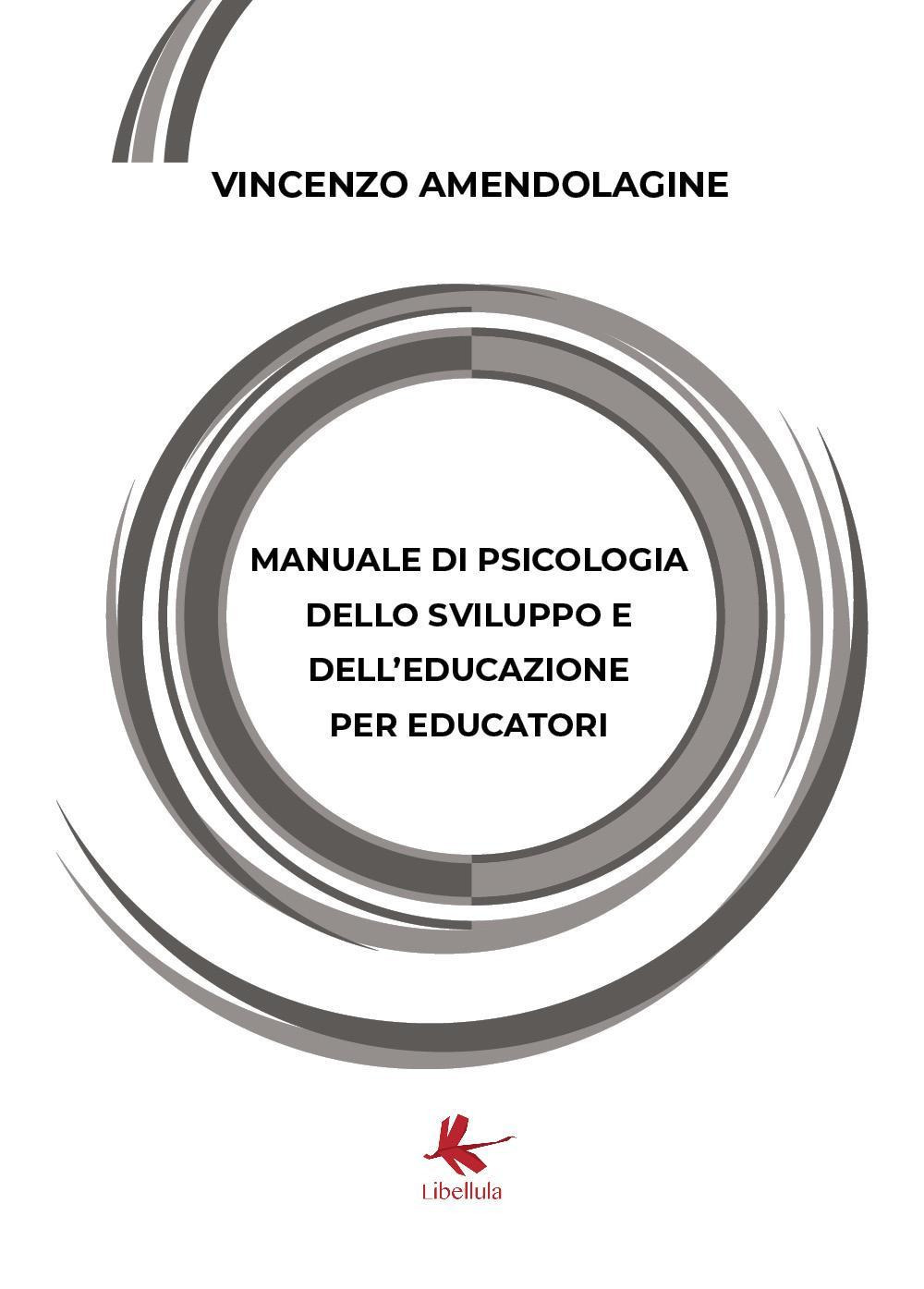 Manuale di psicologia dello sviluppo e dell'educazione per educatori