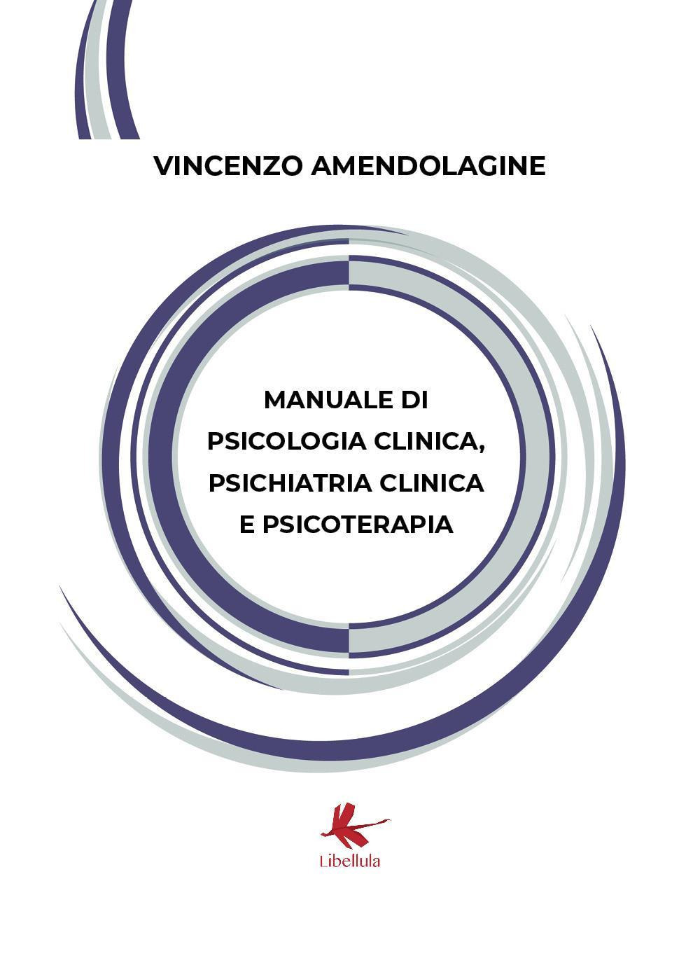 Manuale di psicologia clinica, psichiatria clinica e psicoterapia
