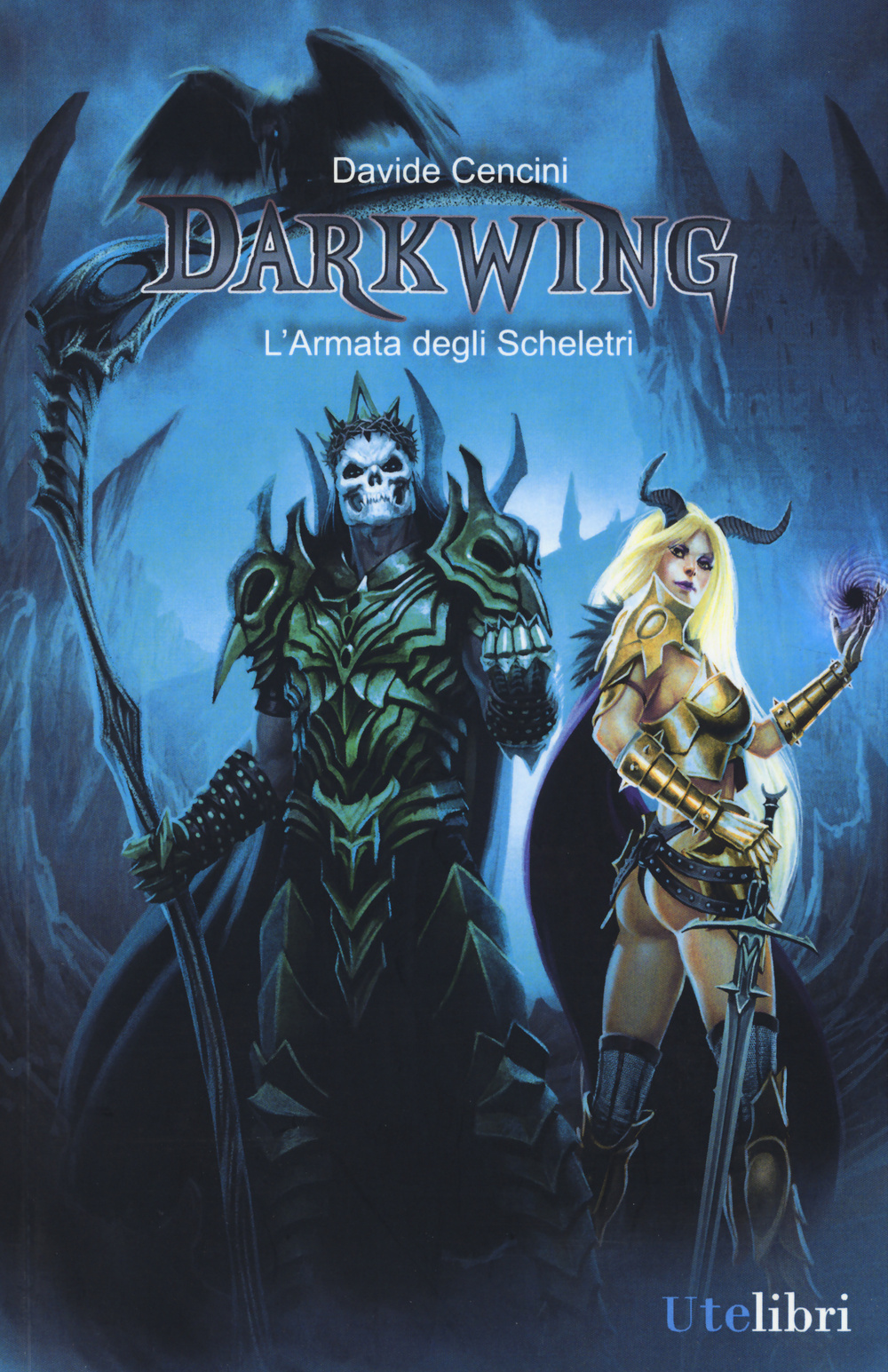 L'armata degli scheletri. Darkwing. Vol. 2