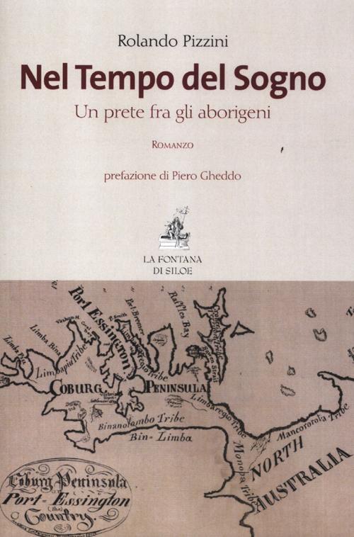 Nel tempo del sogno. Un prete fra gli aborigeni