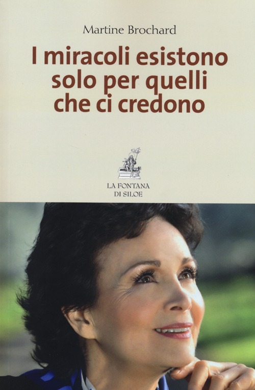 I miracoli esistono solo per quelli che ci credono