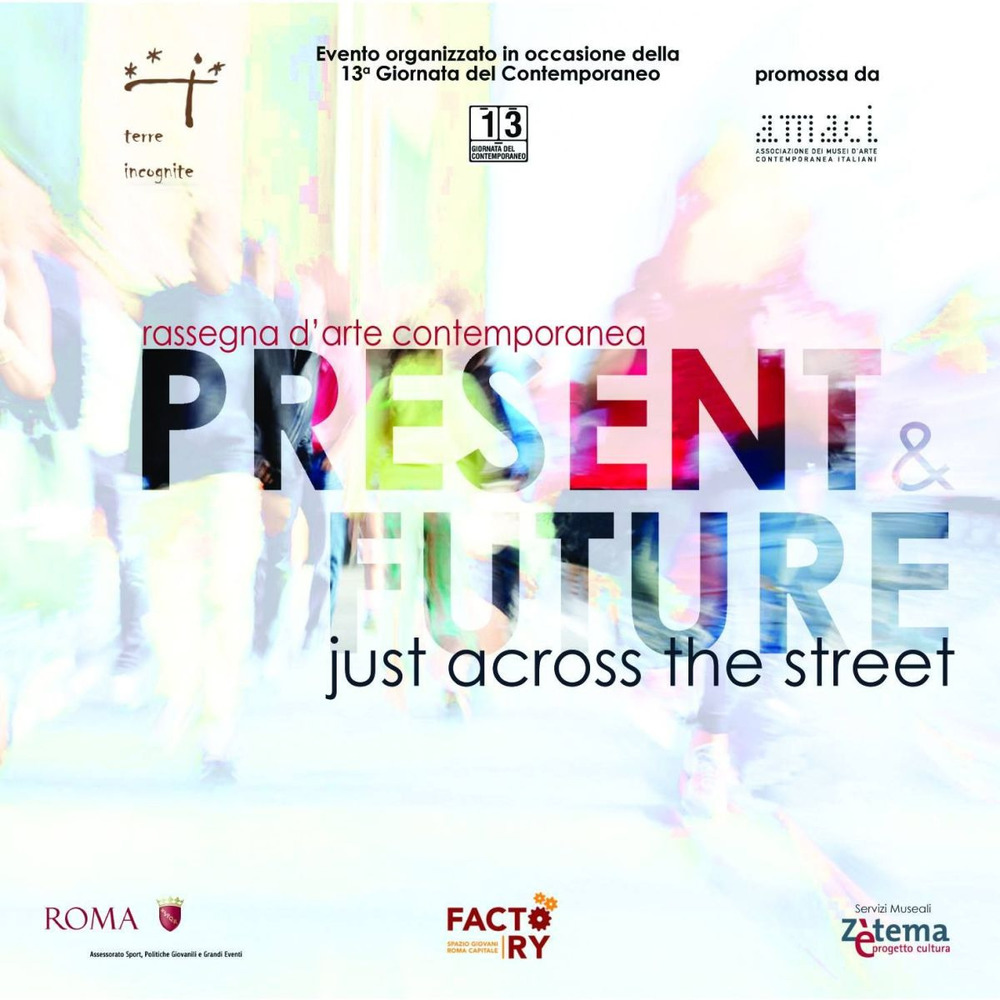 Presents & future. Just across the street. Rassegna d'arte contemporanea